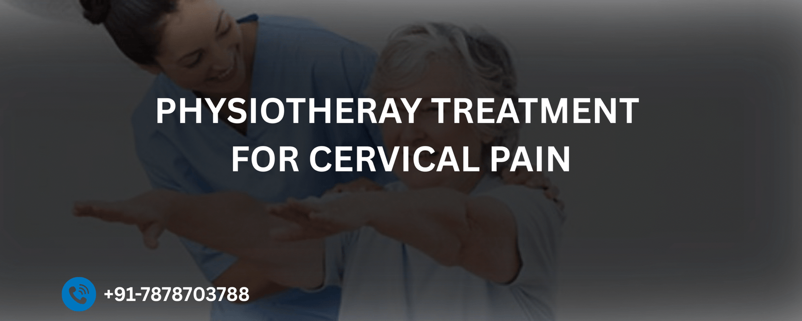 Physiotherapy treatment for Cervical Pain
